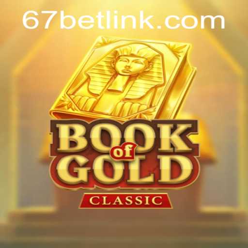 Exploring BookOfGoldClassic and 67bet PH Login