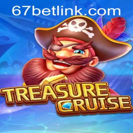 Unveiling the Adventures of TREASURECRUISE and Navigating 67bet PH Login